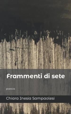 Frammenti di Sete