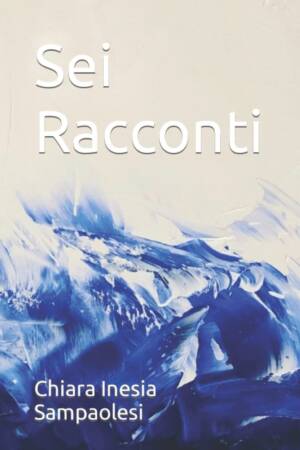 Sei Racconti