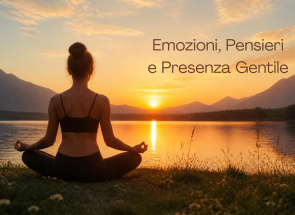Emozioni, Pensieri e Presenza Gentile